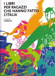 I libri per ragazzi che hanno fatto l'Italia