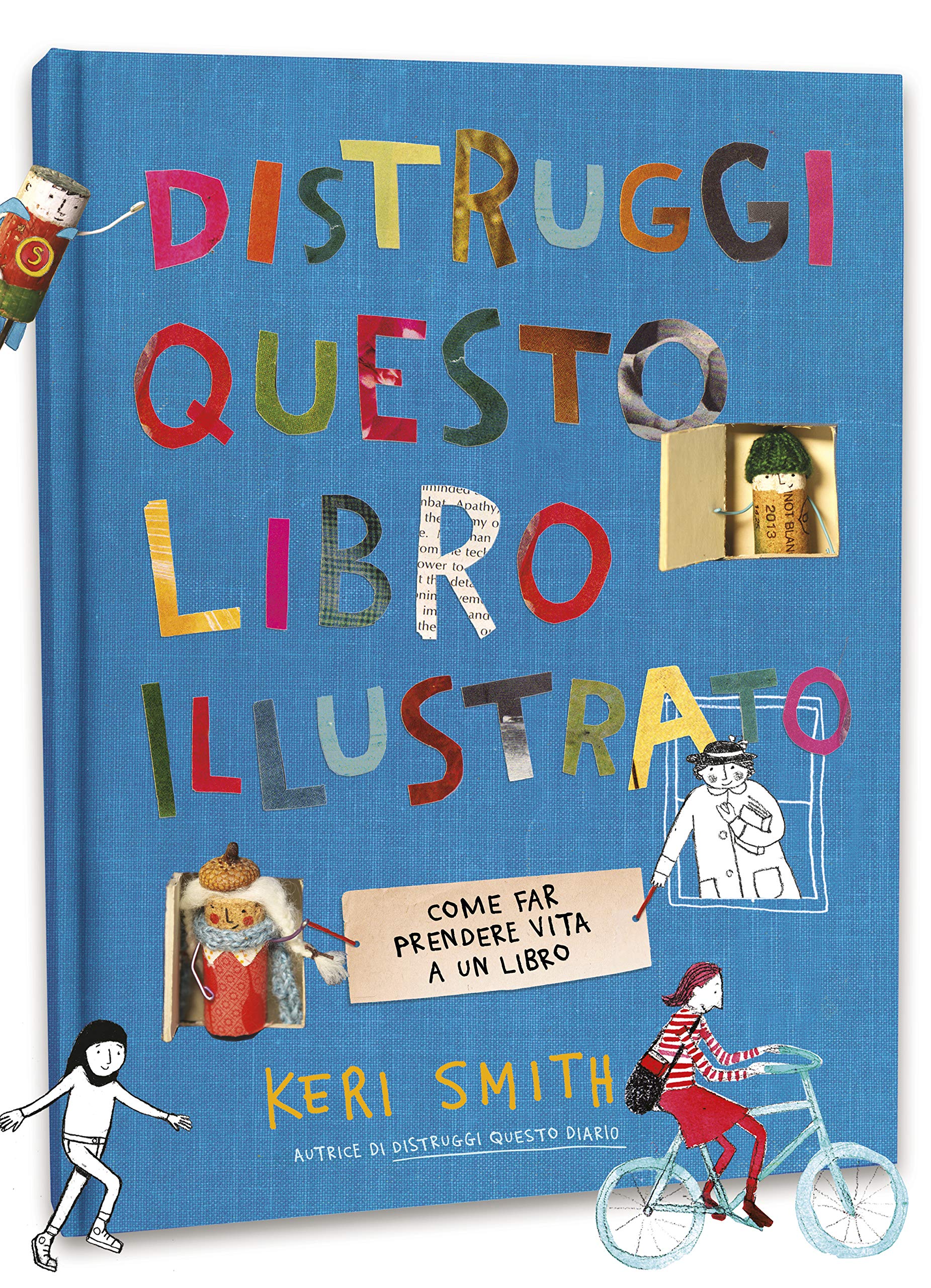 Distruggi questo libro (illustrato)