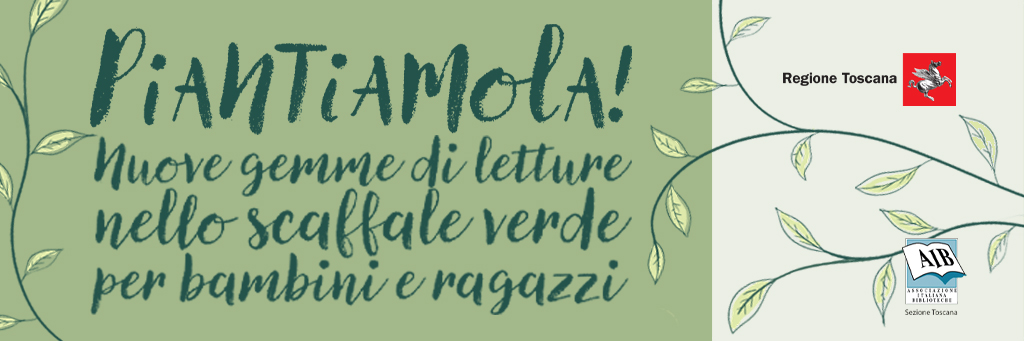 Piantiamola!: nuove gemme di letture nello scaffale verde per bambini e ragazzi