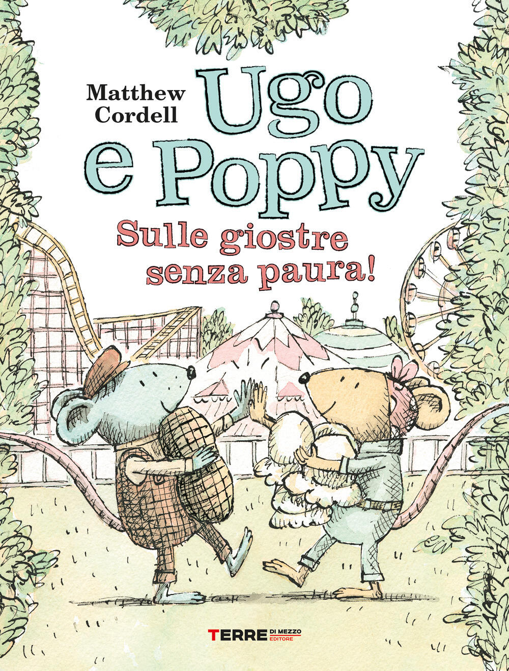 Ugo e Poppy, sulle giostre senza paura