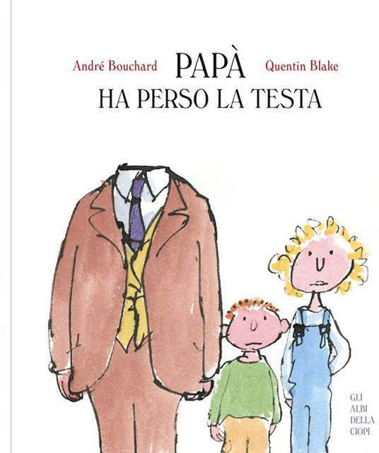 Papà ha perso la testa