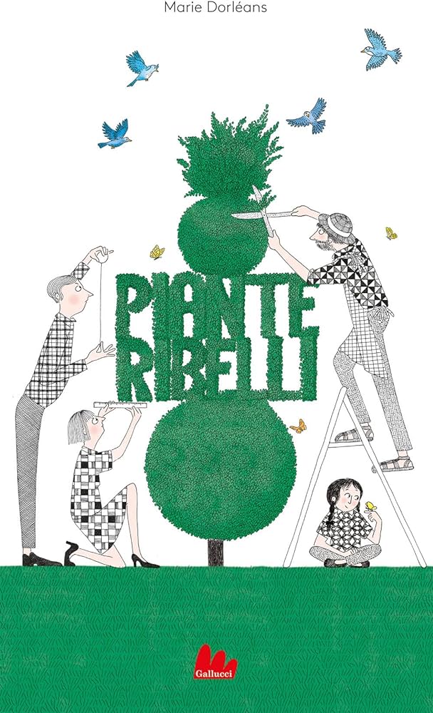 Piante ribelli