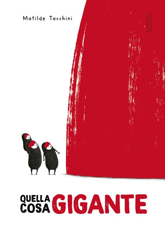 Quella cosa gigante