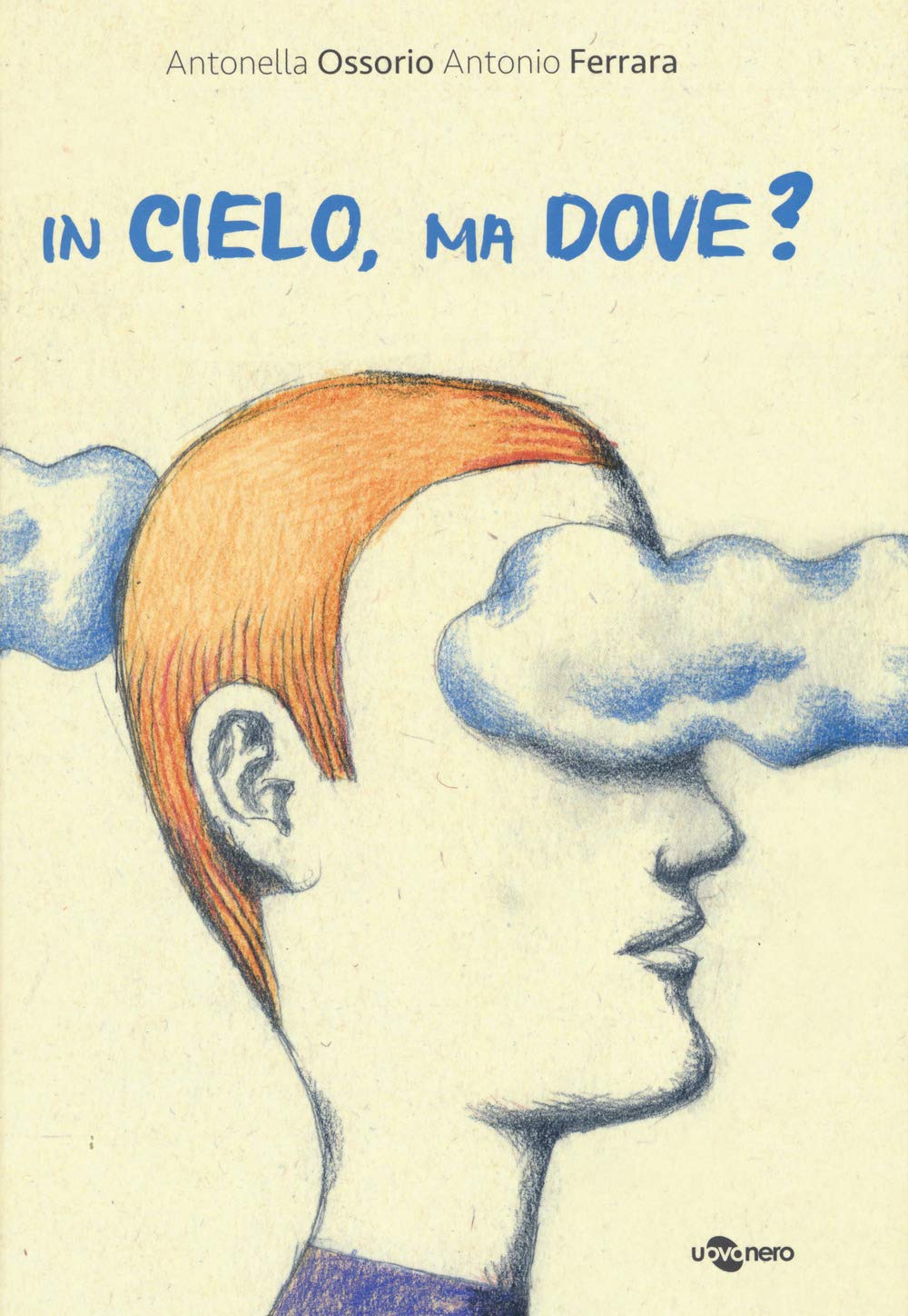 In cielo, ma dove?